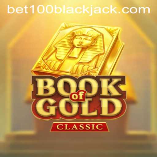 Unveiling the Mysteries of BookOfGoldClassic and the Thrill of Bet100