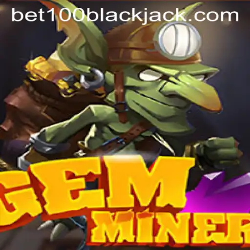 Unveiling GemMiner: A Thrilling Mining Adventure with bet100